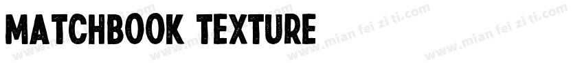 Matchbook Texture字体转换